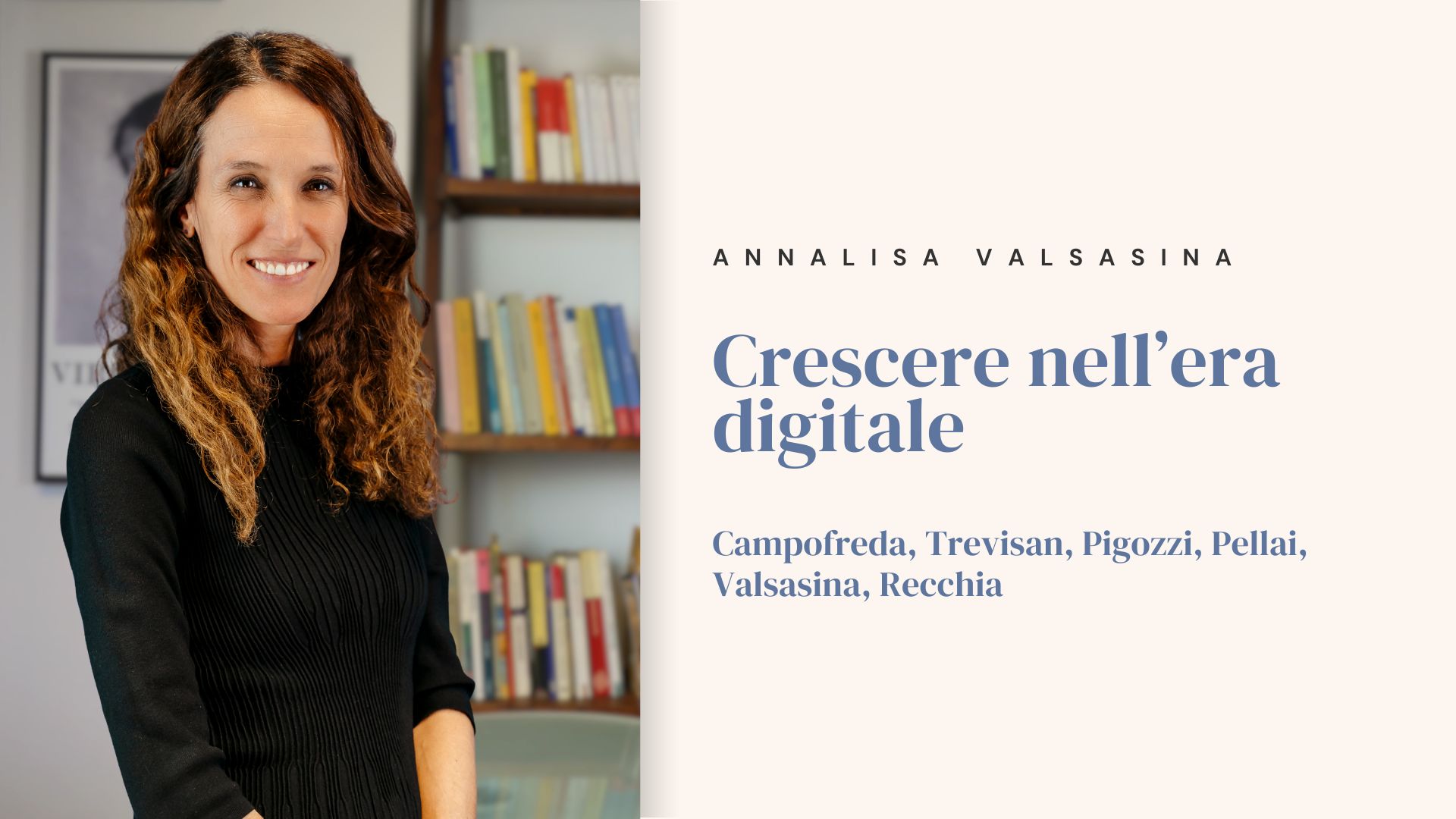 Crescere nell’era digitale | Campofreda, Trevisan, Pigozzi, Pellai, Valsasina, Recchia