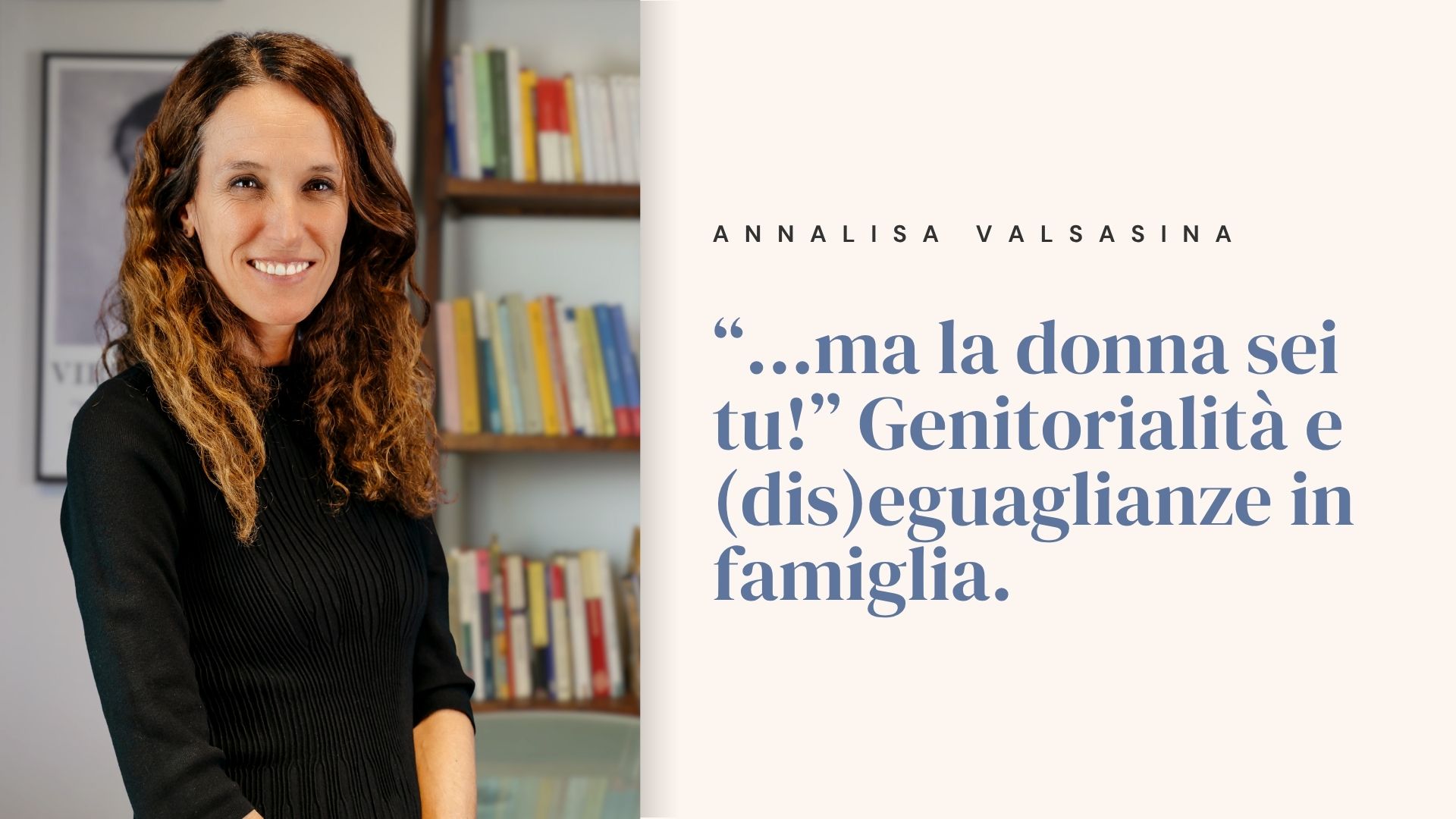 “...ma la donna sei tu!” Genitorialità e (dis)eguaglianze in famiglia.